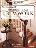 The New Decorating with Architectural Trimwork (New Decorating With)