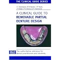 A Clinical Guide to Removable Partial Denture Design
