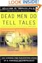 Dead Men Do Tell Tales: The Strange and Fascinating Cases of a Forensic Anthropologist