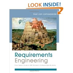 Requirements Engineering: From System Goals to UML Models to Software Specifications