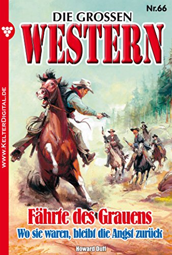 Die großen Western 66: Fährte des Grauens (German Edition)