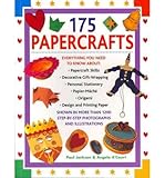 175 papercrafts : shown in more than 1200 step-by-step photographs and illustrations