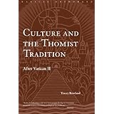 culture and the thomist tradition after vatican ii routledge radical orthodoxy