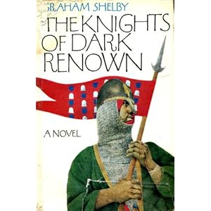 The knights of dark renown