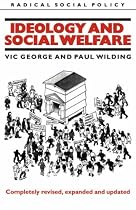 Ideology and Social Welfare (IRadical Social PolicyN)