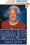 Barbara Bush: Matriarch of a Dynasty