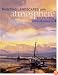 Painting Landscapes With Atmosphere: An Artist's Essential Guide