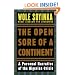 The Open Sore of a Continent: A Personal Narrative of the Nigerian Crisis (W.E.B. Du Bois Institute)