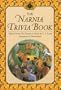 The Narnia Trivia Book (The Chronicles of Narnia)