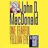 One Fearful Yellow Eye: A Travis McGee Novel, Book 8