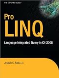 J.J.C.RattzsPro LINQ(Pro LINQ: Language Integrated Query in C# 2008 (Windows.Net) [Paperback]2007)