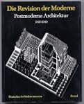 Die Revision der Moderne. Postmoderne...