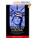 America's Colony: The Political and Cultural Conflict between the United States and Puerto Rico (Critical America)