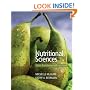 Nutritional Sciences: From Fundamentals to Food (with Table of Food Composition Booklet and InfoTrac� 2-Semester Printed Access Card)