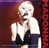 Madonna: Illustrated Biography (Classic Rare & Unseen)