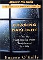 Chasing Daylight: How My Forthcoming Death Transformed My Life