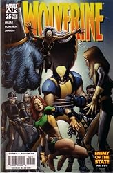Wolverine, #25 (Comic Book): Enemy of the State, Part 6 of 6