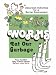 Worms Eat Our Garbage: Classroom Activities for a Better Environment