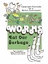 Worms Eat Our Garbage: Classroom Activities for a Better Environment