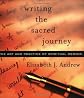 Writing the Sacred Journey: Art and Practice of Spiritual Memoir