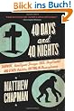 40 Days and 40 Nights: Darwin, Intelligent Design, God, Oxycontin�, and Other Oddities on Trial in Pennsylvania