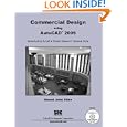 Commercial Design Using AutoCAD 2009 by  Daniel John Stine