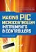 Making PIC Microcontroller Instruments and Controllers
