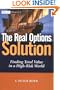The Real Options Solution: Finding Total Value in a High-Risk World