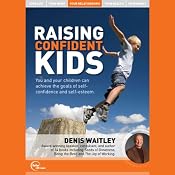 Raising Confident Kids (Live) | [Denis Waitley]