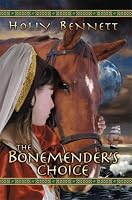 The Bonemender's Choice