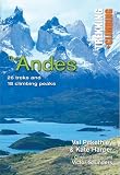 The Andes: Trekking and Climbing, 26 Treks and 18 Climbing Peaks
