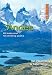 The Andes: Trekking and Climbing, 26 Treks and 18 Climbing Peaks
