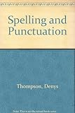 Spelling and punctuating