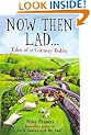 Now Then Lad...: Tales of a country bobby