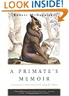 A Primate's Memoir: A Neuroscientist's Unconventional Life Among the Baboons