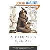 A Primate's Memoir: A Neuroscientist's Unconventional Life Among the Baboons