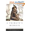 A Primate's Memoir: A Neuroscientist's Unconventional Life Among the Baboons