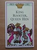 King rooster, queen hen
