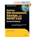 Beginning Web Development, Silverlight and ASP.NET AJAX: From Novice to Professional (Expert's Voice in .NET)