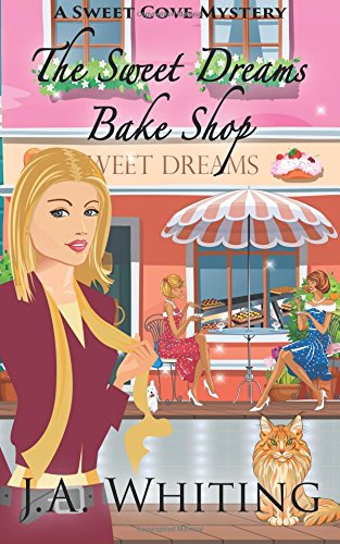 the sweet dreams bake shop a sweet cove mystery