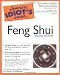The Complete Idiot's Guide to Feng Shui (2nd Edition)