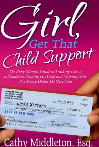 Girl, Get that Child Support