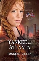 Yankee in Atlanta (Heroines Behind the Lines)