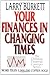 Your Finances In Changing Times (The Christian Financial Concepts Series)