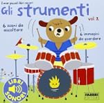 Gli strumenti. I miei piccoli libri s...