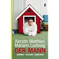 Der Mann: Auswahl - Haltung - Erziehung