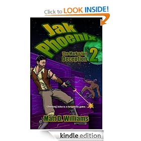Jak Phoenix 2: The Markazian Deception (The Jak Phoenix Adventures)