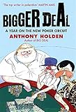 Bigger deal : a year on the new poker circuit