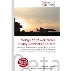 Wings of Power: WWII Heavy Bombers and Jets: Video Game, Flight Simulator, Microsoft Flight Simulator, Firepower (video game), Aircraft, Battle of ... Powerpack, Microsoft Flight Simulator X