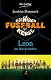 Produkt-Bild: Die Wilden Fu&szlig;ballkerle Leon der Slalomdribbler: Band 1